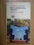 e3 Buna Dimineata, Baieti ! - Grigore Bajenaru