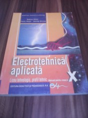 MANUAL ELECTROTEHNICA APLICATA CLASA X S.HILOTI/F.HILOTI EDITURA DIDACTICA 2005 foto