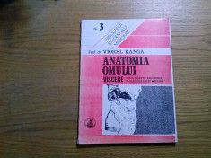 ANATOMIA OMULUI * VISCERE ( Vol 3) - Viorel Ranga - Cerma, 187 p. foto