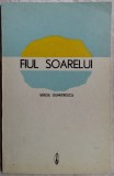 Cumpara ieftin VIRGIL DUMITRESCU-FIUL SOARELUI(VERSURI, debut 1975/590 ex.)[dedicatie/autograf]