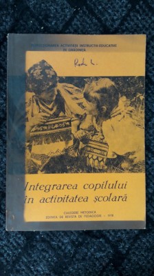 INTEGRAREA COPILULUI IN ACTIVITATEA SCOLARA foto