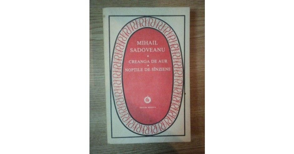 Imagini pentru MIHAIL SADOVEANU - CREANGA DE AUR * NOPTILE DE SANZIENE