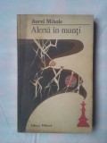 (C353) AUREL MIHALE - ALERTA IN MUNTI