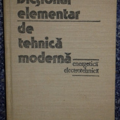 Dictionar elementar de tehnica moderna