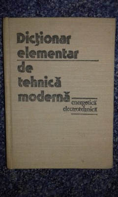 Dictionar elementar de tehnica moderna foto