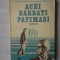 (C353) ALEXANDRU VERGU - ACEI BARBATI PATIMASI