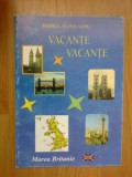 D3 Vacante , Vacante - Rodica - Elena Lupu