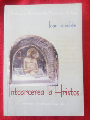 INTOARCEREA la HRISTOS de Ioan IANOLIDE foto