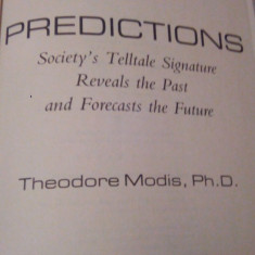 Predictions-Society s Telltale signature,reveal the past and future-Th.Modis