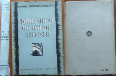 Maresal Averescu , Notite zilnice din razboi , 1917 - 1918 , Bucuresti , 1935 foto