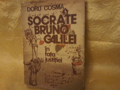 Doru Cosma - Socrate Bruno Galilei in fata justitiei foto