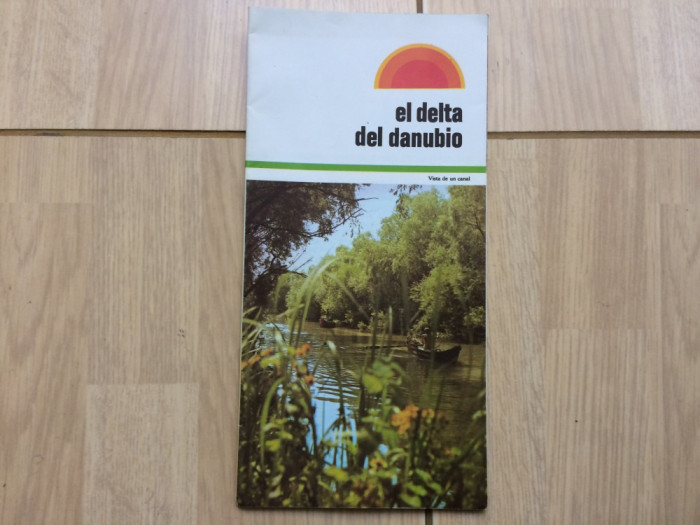 el delta del danubio delta dunarii pliant turistic in limba spaniola pliant ghid
