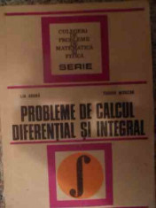 Probleme De Calcul Diferential Si Integral - Lia Arama Teodor Morozan ,539659 foto