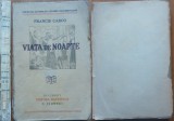 Cumpara ieftin Francis Carco, Viata de noapte; Editura Ciornei, interbelica