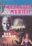 SAX ROHMER - IMPARATUL AMERICII