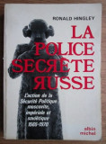 Ronald Hingley - La police secrete russe...