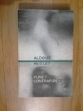 N7 Aldous Huxley - Punct Contrapunct