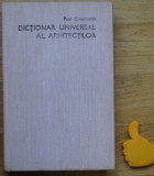 Dictionarul universal al arhitectilor Paul Constantin