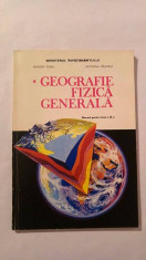 Geografie Fizica Generala - MANUAL PENTRU CLASA IX-A, 1995 foto