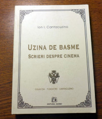 Ion I. Cantacuzino: Uzina de basme- scrieri despre cinema foto