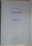Cumpara ieftin MARIA CALLEYA-PAS DE DEUX:VERSURI/DEBUT 1999/CU UN DESEN INEDIT DE CORNELIU BABA