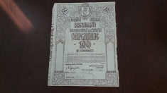 Obligatiune primaria Bucuresti ,100 lei 1921 ,fara cupoane,rara foto