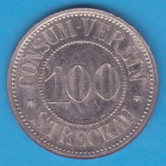 (M1693) JETON GERMANIA - CONSUM VEREIN, STRECKAU DIN SAXONIA - 100 PFENNIG