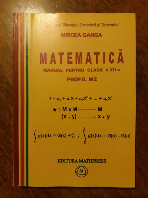 Matematica Cl. a XII-a - Mircea Ganga / R2P2S foto
