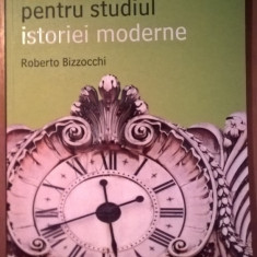 Ghid pentru studiul istoriei moderne - Roberto Bizzocchi (Editura All, 2007)