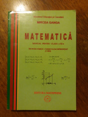 Matematica Cl. a XI-a - Mircea Ganga / R2P2S foto