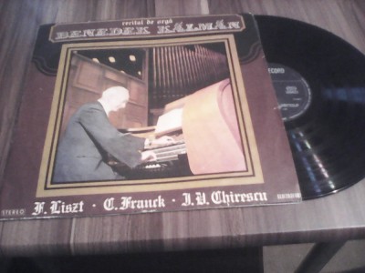 DISC VINIL BENEDEK KALMAN-RECITAL LA ORGA ELECTRECORD ECE 01549 STARE EXCELENTA foto