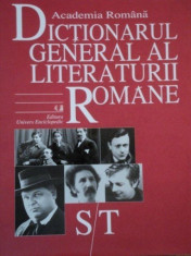 Dictionarul general al literaturii romane vol. VI (S/T) foto