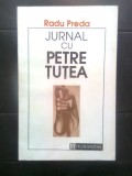 Cumpara ieftin Radu Preda - Jurnal cu Petre Tutea (Editura Humanitas, 1992)