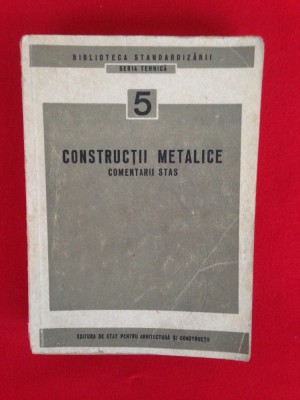 Constructii metalice/Comentarii STAS/1955 foto