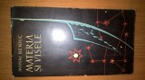 Mihai Beniuc - Materia si visele - Versuri (Editura pentru Literatura, 1961)