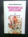 Cumpara ieftin Steven Runciman - Vecerniile siciliene (Editura Enciclopedica, 1993)