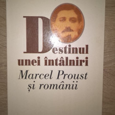 Cornelia Stefanescu (autograf) -Destinul unei intalniri-Marcel Proust si romanii