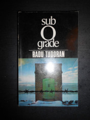 RADU TUDORAN - SUB 0 GRADE {1994} foto