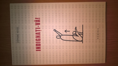 Stephane Hessel - Indignati-va! (Editura Nemira, 2011) foto