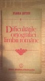 Cumpara ieftin Dificultatile ortografiei limbii romane - Flora Suteu (1986)