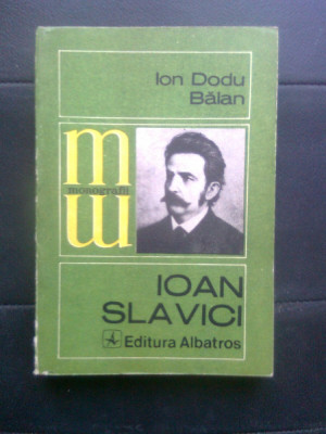 Ion Dodu Balan - Ioan Slavici sau Roata de la Carul Mare (Albatros, 1985) foto