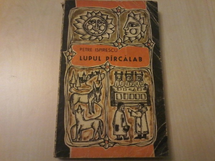 Petre Ispirescu - Lupul pircalab