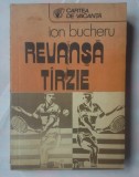 (C356) ION BUCHERU - REVANSA TARZIE