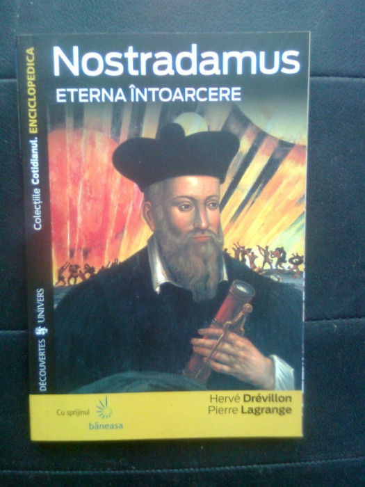 Nostradamus, eterna intoarcere - Herve Drevillon; Pierre Lagrange (2008)