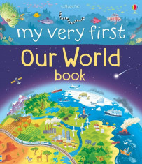 My Very First Book about Our World - Carte Usborne (3+) foto