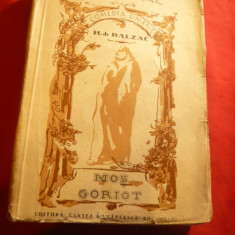 H.de Balzac - Mos Goriot -Ed. Cartea Romaneasca cca. 1940