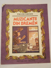 (T) Muzicantii din Bremen - Fratii Grimm, 1987, Editura Ion Creanga foto