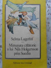 Minunata Calatorie A Lui Nils Holgersson Prin Suedia - Selma Lagerlof ,407306 foto