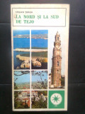 Cumpara ieftin La nord si la sud de Tejo. Itinerare portugheze - Stelian Turlea (1980)