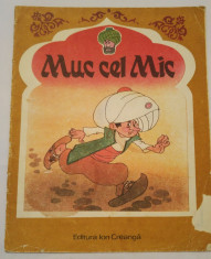 (T) Muc cel mic, 1988, Editura Ion Creanga foto